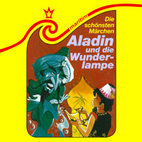 Die schönsten Märchen, Folge 16: Aladin und die Wunderlampe - Erika Burk - Hörbuch