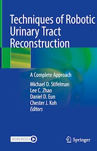 Techniques of Robotic Urinary Tract Reconstruction -  - E-Book