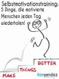 Selbstmotivationstraining - Alessandro Dallmann - E-Book