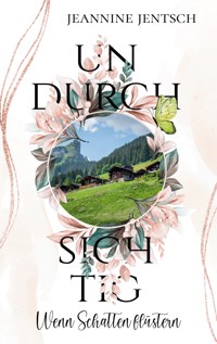 Undurchsichtig - Jeannine Jentsch - E-Book