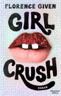 Girlcrush - Florence Given - E-Book