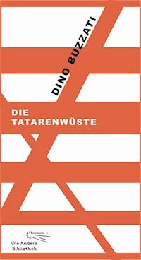 Die Tatarenwüste - Dino Buzzati - E-Book