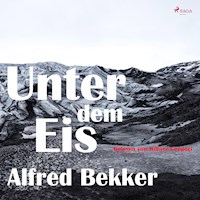 Unter dem Eis (Ungekürzt) - Alfred Bekker - Hörbuch