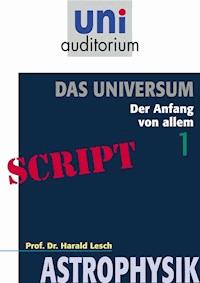 Das Universum, Teil 1 - Harald Lesch - E-Book