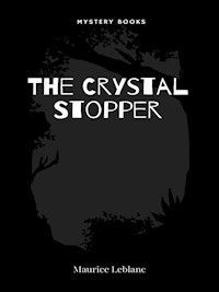 The Crystal Stopper - Leblanc Maurice - E-Book