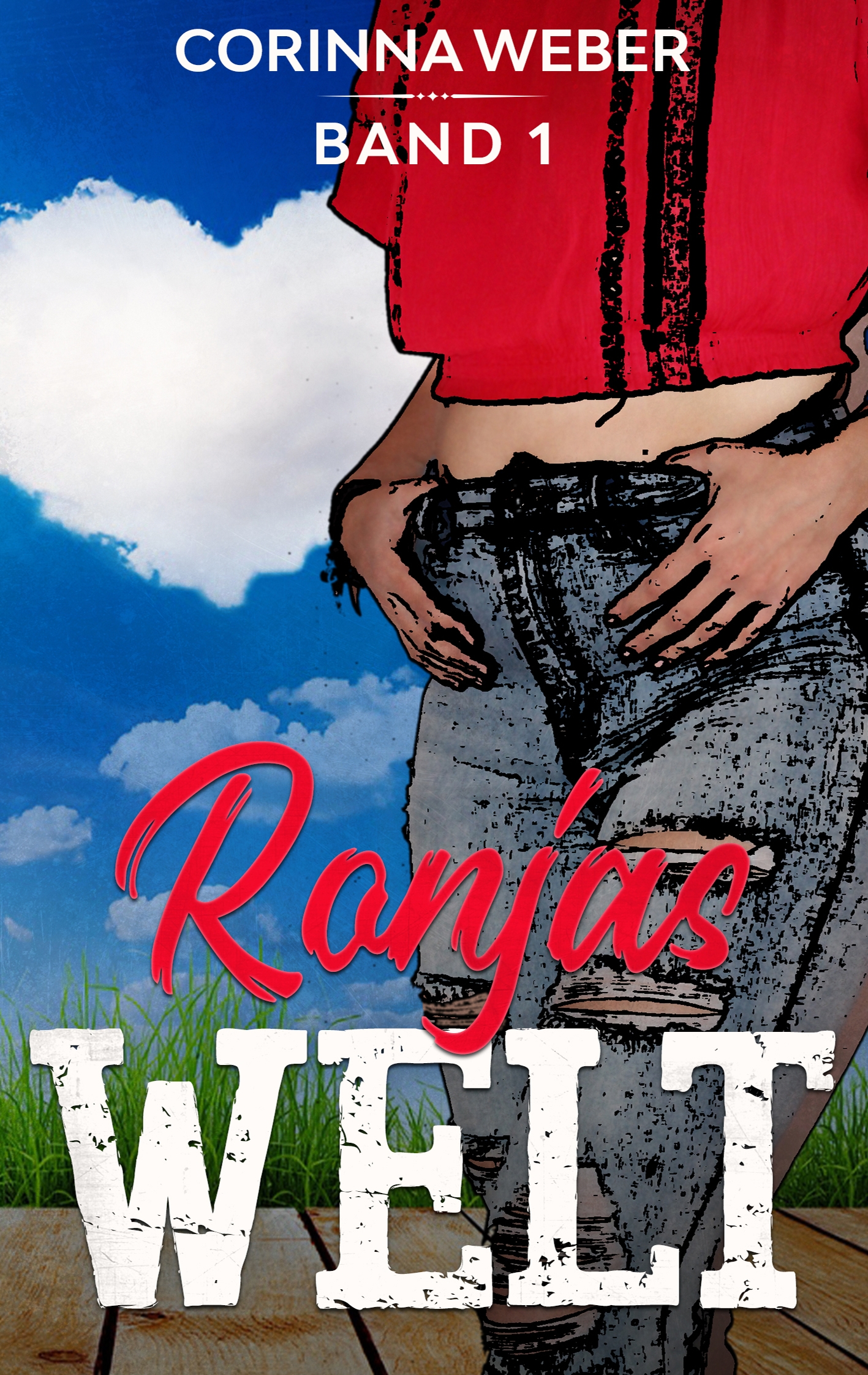 Ronjas Welt - Corinna Weber - E-Book
