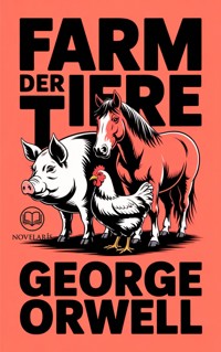Farm der Tiere - George Orwell - E-Book