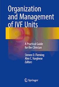 Organization and Management of IVF Units - - E-Book