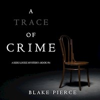 A Trace of Crime (a Keri Locke Mystery--Book #4) - Blake Pierce - Hörbuch