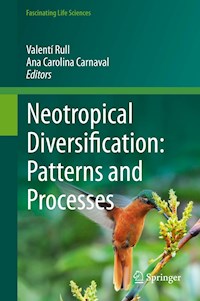 Neotropical Diversification: Patterns and Processes -  - E-Book