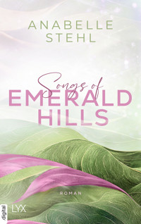 Songs of Emerald Hills - Anabelle Stehl - E-Book