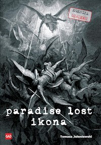 Paradise Lost Ikona - Tomasz Jeleniewski - E-Book