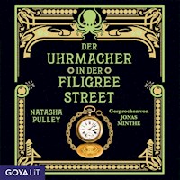 Der Uhrmacher in der Filigree Street - Natasha Pulley - E-Book + Hörbuch