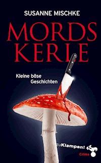 Mordskerle - Susanne Mischke - E-Book