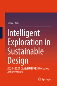 Intelligent Exploration in Sustainable Design - Jiawei Yao - E-Book