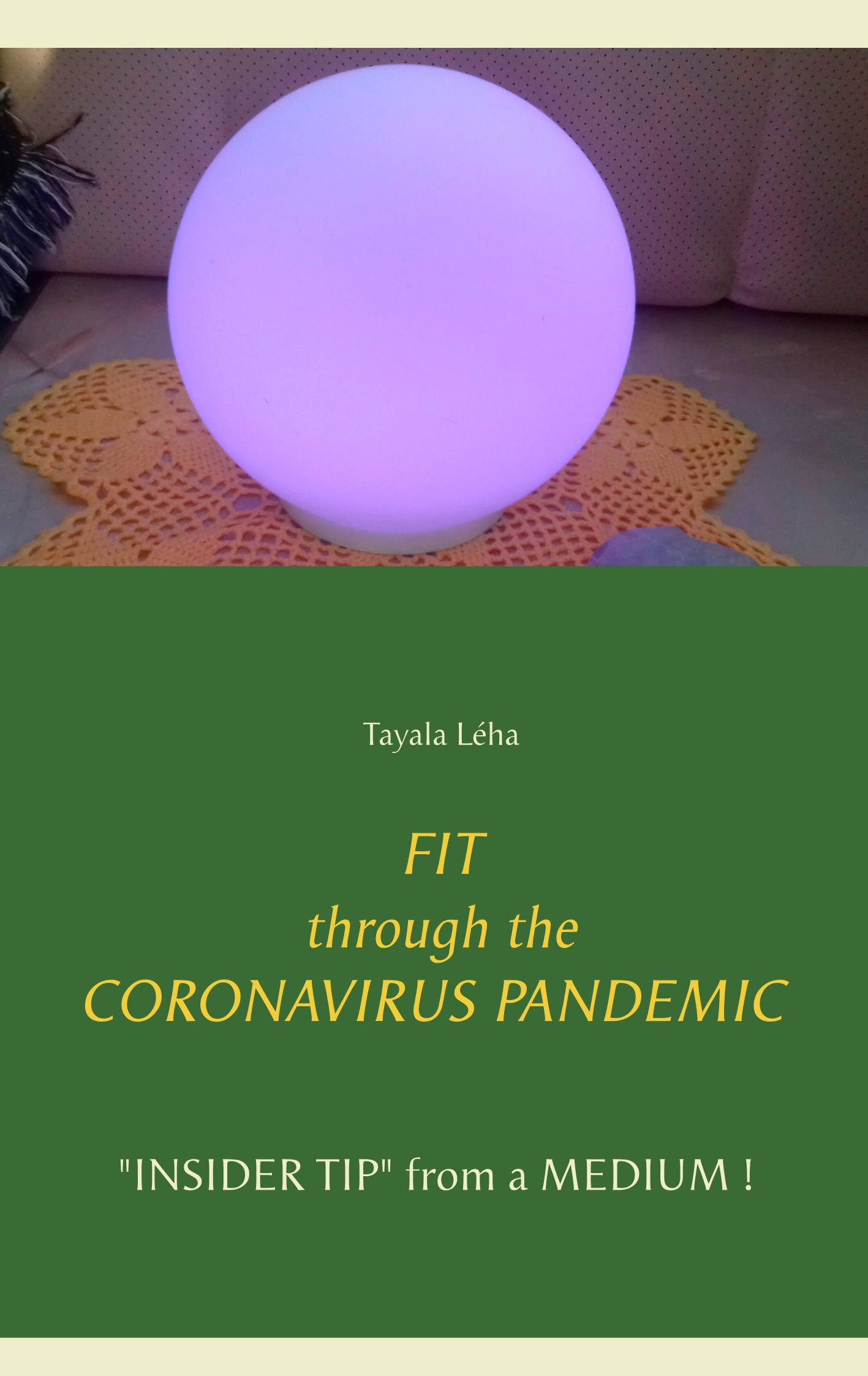 FIT through the CORONAVIRUS PANDEMIC - Tayala Léha - E-Book