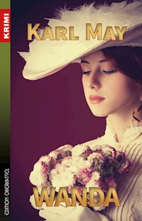 Wanda: Modern überarbeiteter Kriminalroman - Karl May - E-Book