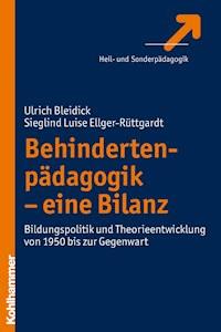 Behindertenpädagogik - eine Bilanz - Ulrich Bleidick - E-Book