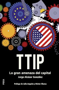 TTIP - Jorge Alcázar González - E-Book
