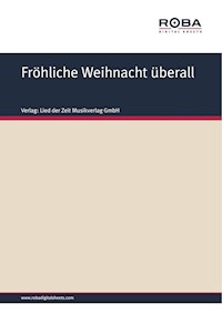 Fröhliche Weihnacht überall - Volksweise - E-Book