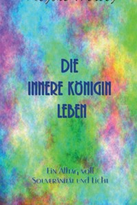 Die innere Königin leben - Regine Herbig - E-Book