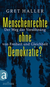 Menschenrechte ohne Demokratie? - Gret Haller - E-Book