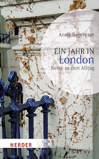 Ein Jahr in London - Anna Regeniter - E-Book