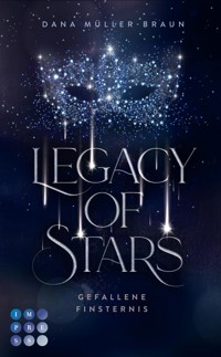 Legacy of Stars 2: Gefallene Finsternis - Dana Müller-Braun - E-Book