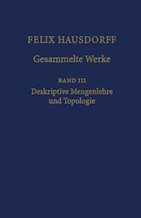 Felix Hausdorff - Gesammelte Werke Band III - Felix Hausdorff - E-Book