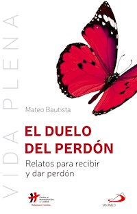 El duelo del perdón - Mateo Bautista García - E-Book