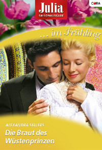 Die Braut des Wüstenprinzen - Alexandra Sellers - E-Book