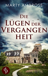 Die Lügen der Vergangenheit - Marty Ambrose - E-Book