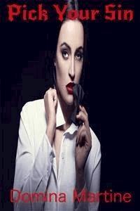 Pick Your Sin - Domina Martine - E-Book