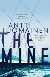 The Mine - Antti Tuomainen - E-Book