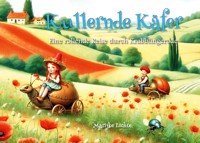 Kullernde Käfer - Marijke Lichte - E-Book