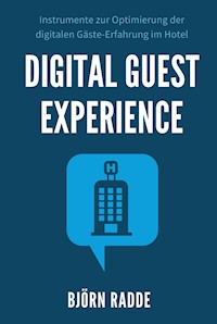 Digital Guest Experience - Björn Radde - E-Book