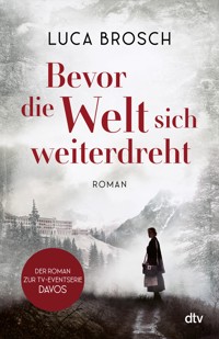 Bevor die Welt sich weiterdreht - Luca Brosch - E-Book