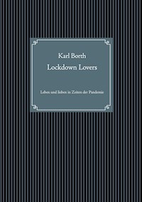 Lockdown Lovers - Karl Borth - E-Book