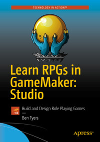 Learn RPGs in GameMaker: Studio - Ben Tyers - E-Book
