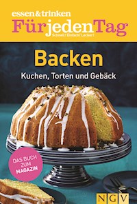 ESSEN & TRINKEN FÜR JEDEN TAG - Backen -  - E-Book