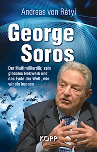 George Soros - Andreas Rétyi - E-Book