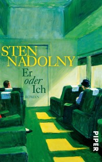 Er oder Ich - Sten Nadolny - E-Book