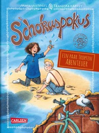 Schokuspokus 5: Ein paar Tropfen Abenteuer - Maja von Vogel - E-Book