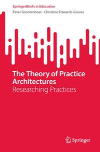 The Theory of Practice Architectures - Peter Grootenboer - E-Book