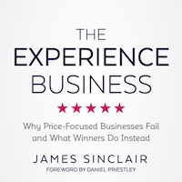 The Experience Business - James Sinclair - Hörbuch