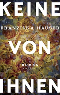 Keine von ihnen - Franziska Hauser - E-Book