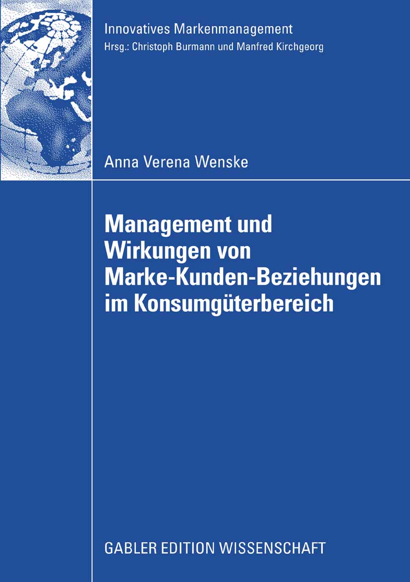 Management und Wirkungen von Marke-Kunden-Beziehungen im Konsumgüterbereich - Anna Verena Wenske - E-Book