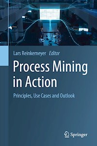 Process Mining in Action -  - E-Book