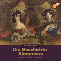 Die Geschichte Almansors - Wilhelm  Hauff - Hörbuch