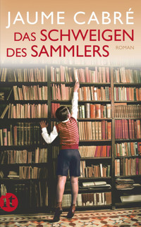 Das Schweigen des Sammlers - Jaume Cabré - E-Book